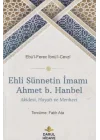 Ehli Sünnetin İmamı Ahmet b. Hanbel
