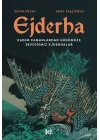 Ejderha: Kadim Zamanlardan Günümüze Sevdiğimiz Ejderhalar