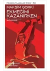 Ekmeğimi Kazanırken - Modern Klasikler Dizisi