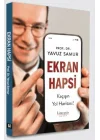 Ekran Hapsi, Kaçışın Yol Haritası!