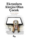 Ekranlara Alerjisi Olan Çocuk