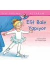 Elif Bale Yapıyor - İlk Okuma Kitabım