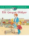 Elif Çarşıya Gidiyor