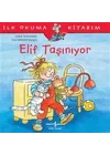 Elif Taşınıyor - İlk Okuma Kitabım