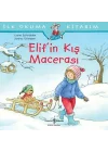 Elif’in Kış Macerası - İlk Okuma Kitabım