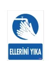Mey İthalat® Ellerini Yıka Uyarı Levhası 25x35 KOD:1250