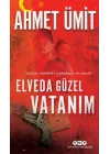 Elveda Güzel Vatanım - Eşitlik, Hürriyet, Kardeşlik ve Adalet