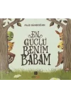 En Güçlü Benim Babam