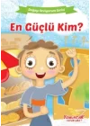 En Güçlü Kim? - Doğayı Seviyorum Serisi