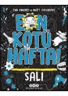 En Kötü Hafta – Salı
