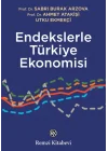 Endekslerle Türkiye Ekonomisi