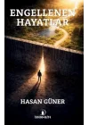 Engellenen Hayatlar