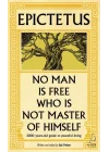 Epictetus - No Man is Free Who is Not Master of Himself (İngilizce)