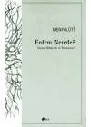Erdem Nerede? Seçme Hikayeler ve Denemeler