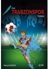 Eren Trabzonspor Stadında