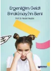 Ergenliğim Geldi Bırak(May)In Beni