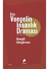 Eric Voegelin İnsanlık Draması
