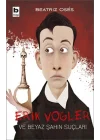 Erik Vogler ve Beyaz Şahın Suçları