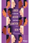 Erkek Nedir Bilmeyen Ben