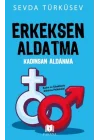 Erkeksen Aldatma Kadınsan Aldanma