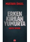 Erken Kırılan Yumurta