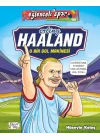 Erling Haaland - O Bir Gol Makinesi