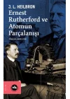 Ernest Rutherford ve Atomun Parçalanışı
