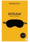 Erteleme Nedenleri ve Çözümleri