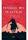 Ertuğrul Bey ve Kayılar