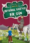 Ertuğrul Gaziyle Bir Gün