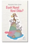 Eşek Nasıl Kral Oldu?