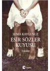 Esir Sözler Kuyusu