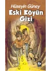 Eski Köyün Gizi