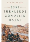 Eski Türklerde Gündelik Hayat
