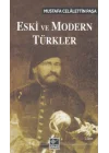 Eski ve Modern Türkler