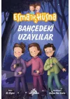 Esma ile Hüsna 2 - Bahçedeki Uzaylılar