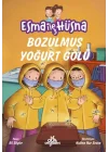 Esma ile Hüsna 3 - Bozulmuş Yoğurt Gölü