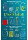 Eşyanın Tabiatı - Üstüne Dünya Kurduğumuz Malzemelerin Olağanüstü Öyküleri