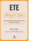 Ete Hayır De! - Hayvansal  Ürünleri Azaltmanıza Yardımcı Olacak Basit  İpuçları ve Kolay Tarifler
