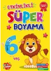 Etkinlikli Süper Boyama 6 Yaş