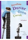 Etrafına Duvar Ören Çocuk