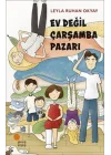 Ev Değil Çarşamba Pazarı