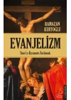 Evanjelizm - Tanrıyı Kıyamete Zorlamak