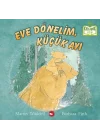 Eve Dönelim, Küçük Ayı