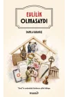 Evlilik Olmasaydı