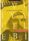 Evliya Çelebi Seyahatnamesi - Seçme Hikayeler