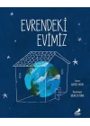 Evrendeki Evimiz