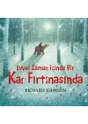 Evvel Zaman İçinde Bir Kar Fırtınasında