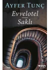 Evvelotel - Saklı