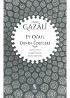 Ey Oğul & Dinin Edepleri
